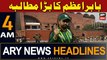 ARY News 4 AM Headlines | 30th March 2024 | Babar Azam asks PCB for captaincy in all formats: report