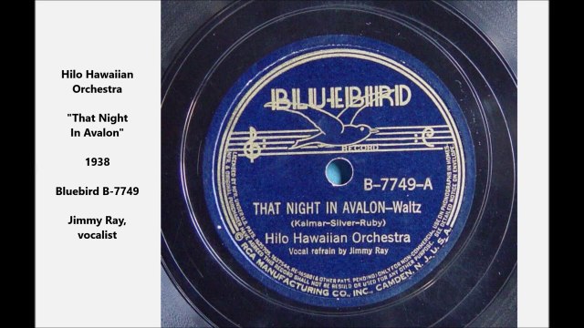 Hilo Hawaiian Orchestra - That Night In Avalon (1938)