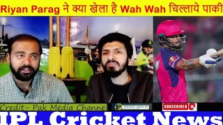 Riyan Parag ने क्या खेला है Wah Wah चिल्लाये पाकी Pak Media reacts on Riyan Parag