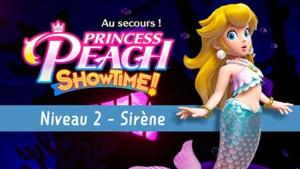 Sirène Niveau 2 Princess Peach Showtime : Ruban, fragments d'étincelle... Tout trouver dans "Le fléau de la mer"