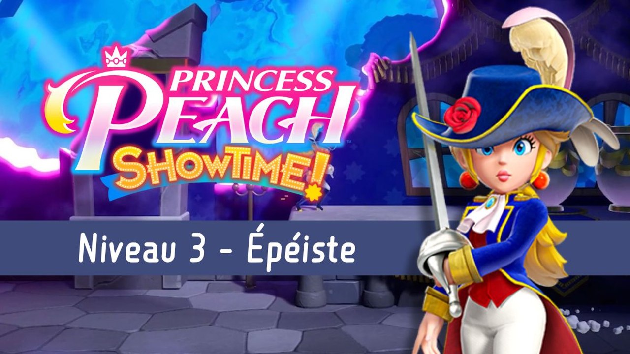 Épéiste Niveau 3 Princess Peach Showtime : Ruban, fragments d'étincelle... Tout trouver dans "l'épéiste sombre et son arène"