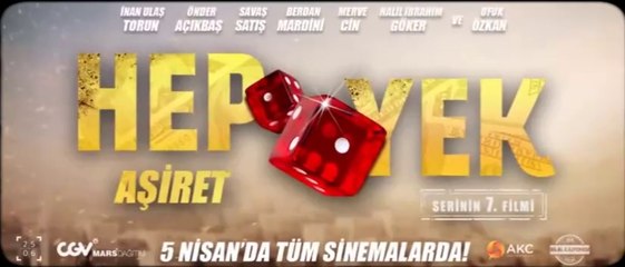 Hep Yek: Aşiret | Fragman