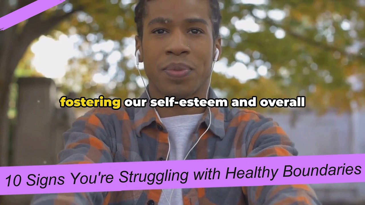 10 Signs You're Struggling with Healthy Boundari