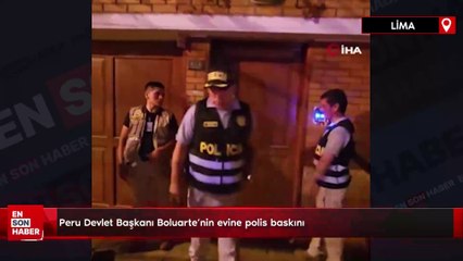 Peru Devlet Başkanı Boluarte'nin evine polis baskını