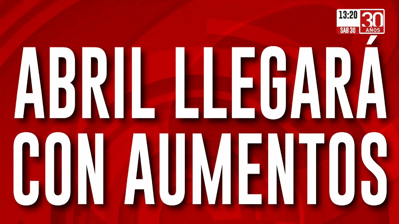 Golpe al bolsillo: estos son los aumentos que llegarán en abril