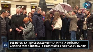 Los Reyes, la princesa Leonor y la Infanta Sofía han asistido este sábado a la procesión La Soledad en Madrid