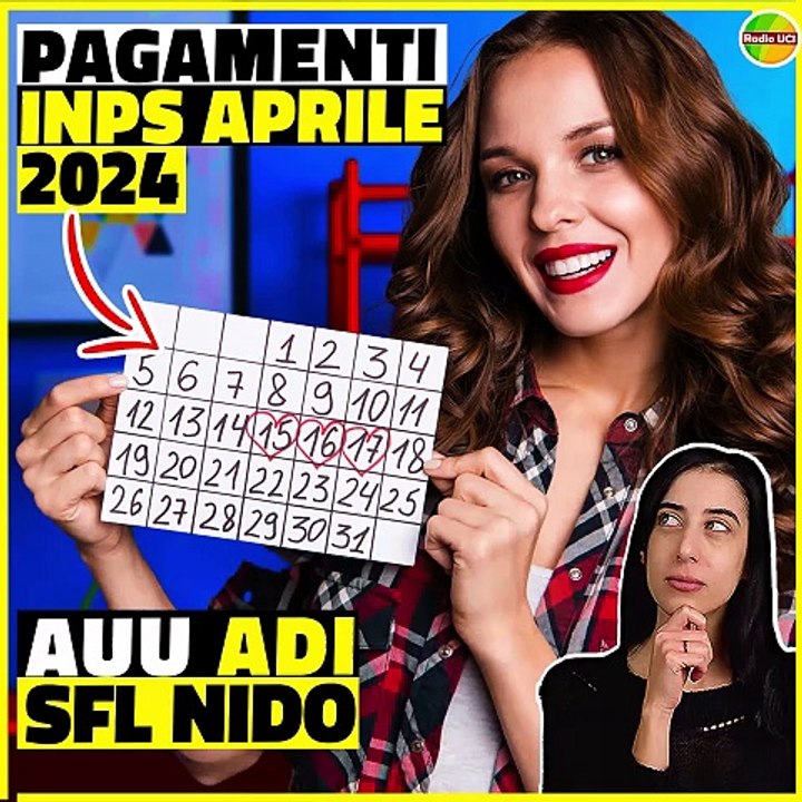 PAGAMENTI E BONUS INPS DI APRILE 2024: ADI, SFL, ASSEGNO UNICO, PENSIONI, ASILO NIDO