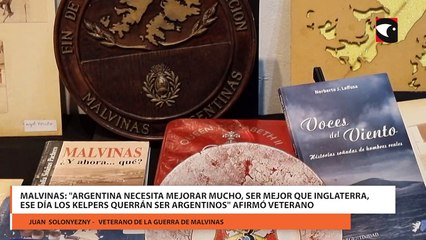 Malvinas: "Argentina necesita mejorar mucho, ser mejor que Inglaterra, ese día los kelpers querrán ser argentinos" afirmó veterano