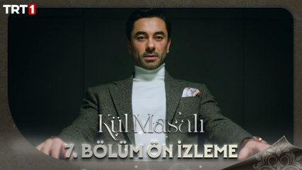 Kül Masalı 7. Bölüm Ön İzleme