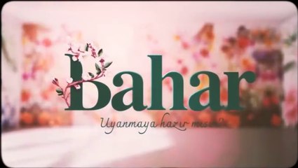 Bahar'ın Güçlü Mücadelesi ve Sessiz Çığlığı 🎶