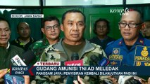 Update Kondisi Gudang Amunisi TNI AD Meledak oleh Pangdam Jaya, Relokasi hingga Pemadaman