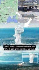 Uso da bomba termobárica ODAB-1500 filmado pela primeira vez na Ucrânia.