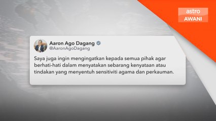 Hati-hati keluar kenyataan sensitiviti agama dan kaum - Aaron