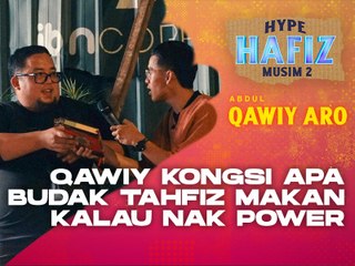 Qawiy Kongsi Rahsia Anak Tahfiz Makan Apa Sampai Power Hafal Al Quran - Hype Hafiz S2