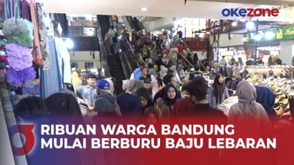 Ribuan Warga Bandung Rela Berdesakan Hanya untuk Beburu Baju Lebaran di Pasar Baru