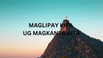 MAGLIPAY KITA UG MAGKANTA KITA (Katapusan - Easter)