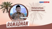 TAUSIYAH Ramadhan Prof.Dr.Muchlas, M.T.: Metamorfosa Kesempurnaan