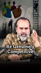 Be Genuinely Competitive || Acharya Prashant