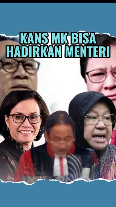 BISAKAH MK Hadirkan Menteri ??