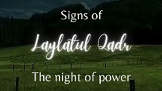 Signs of Laylatul Qadr (The Night of Power)