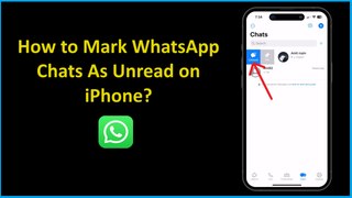 How to Mark WhatsApp Chats As Unread on iPhone?