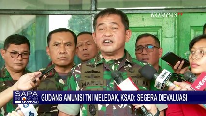 KSAD Maruli Klaim TNI Akan Evaluasi soal Ledakan Gudang Amunisi, Bakal Direlokasi?