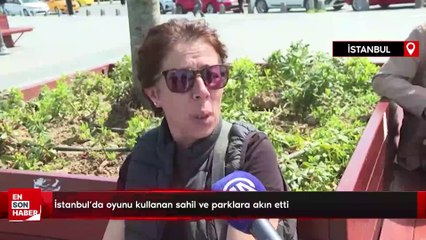 İstanbul'da oyunu kullanan sahil ve parklara akın etti
