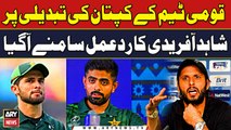 Shahid Afridi reacts after Babar Azam replaces Shaheen Afridi as white-ball captain | Breaking News