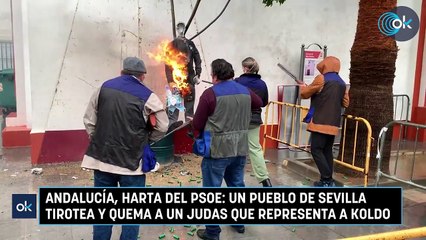 Andalucía, harta del PSOE- un pueblo de Sevilla tirotea y quema a un Judas que representa a Koldo