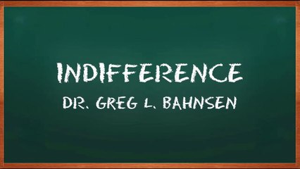 INDIFFERENCE -The Sin Worse Than Sodomy (Ignoring God's Word) — Featuring the voice of Greg L. Bahnsen