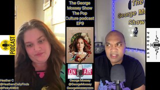 The George Mossey Show: The Pop Culture Podcast EP8 Chost Heather C #thegeorgemosseyshow #popculture