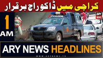 ARY News 1 AM Headlines | 4th April 2024 | Karachi Streets Crime