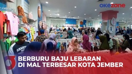 Detik-Detik Warga Jember Serbu Mal demi Berburu Baju Lebaran