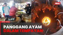 Panggang ayam dalam tempayan naga