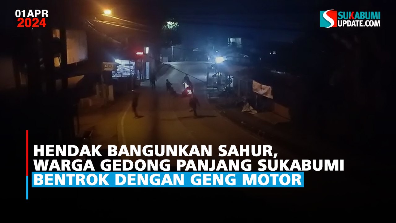 Hendak Bangunkan Sahur, Warga Gedong Panjang Sukabumi Bentrok Dengan Geng Motor