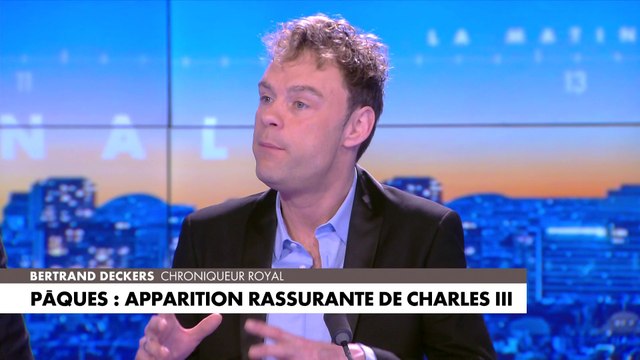 Bertrand Deckers revient sur l'apparition publique rassurante de Charles III pour la messe de Pâques