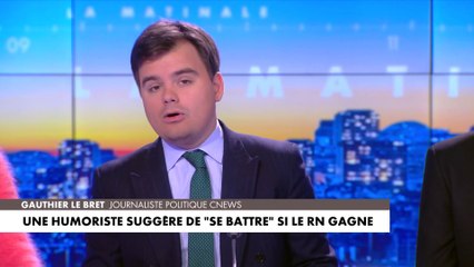 L'édito de Gauthier Le Bret : «Une humoriste suggère de se «battre» si le RN gagne»