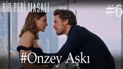 #Onzey Aşkı Uzun Versiyon #6