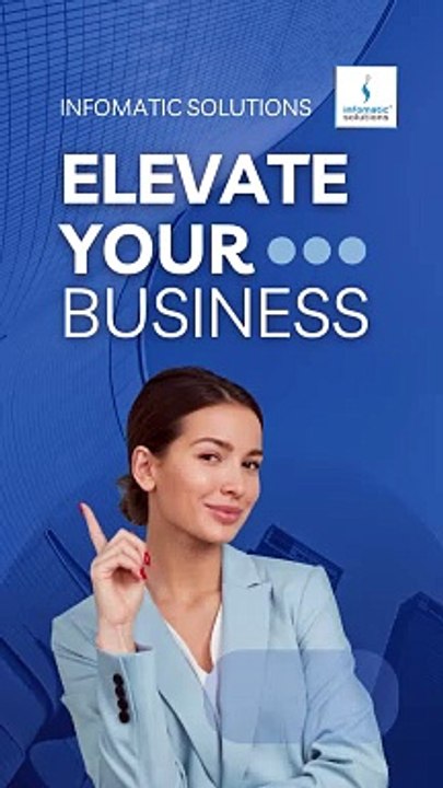 Infomatic Solutions: Enhancing Business Performance Through Integrated Solutions