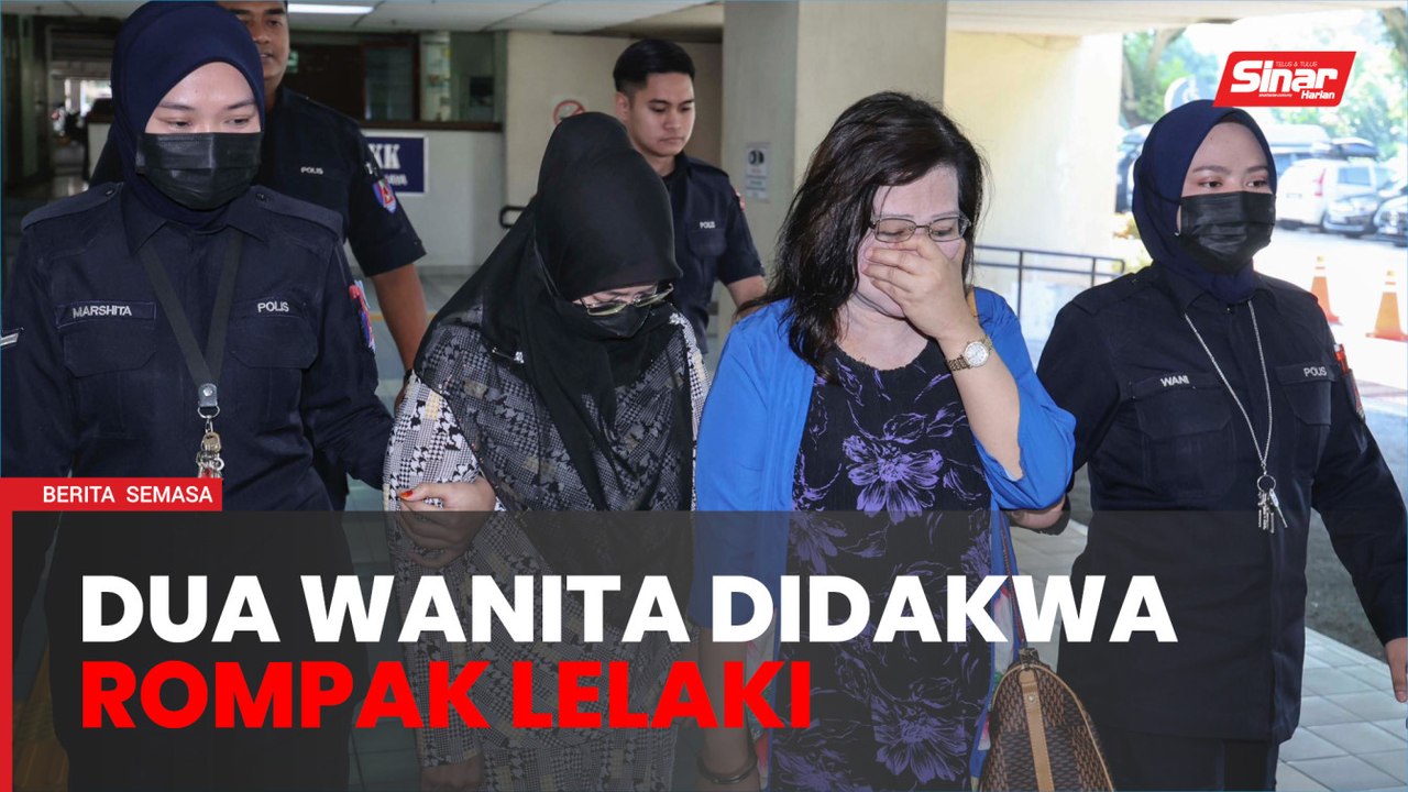 Dua wanita didakwa rompak lelaki babit jual beli emas RM300,000