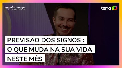 Previsão dos signos : o que muda na sua vida neste mês