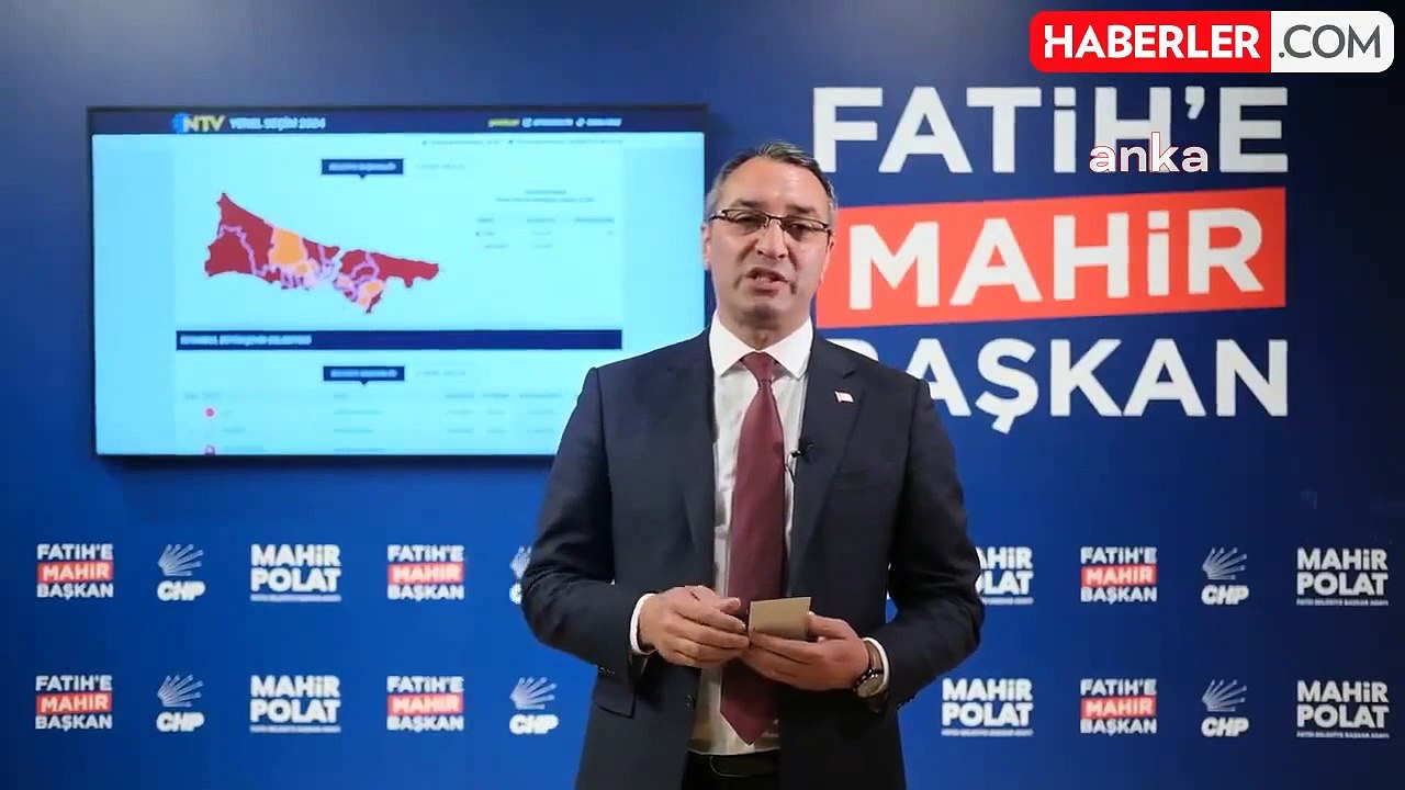 CHP Fatih Belediye Başkan Adayı Mahir Polat: Türkiye Artık Değişmiştir