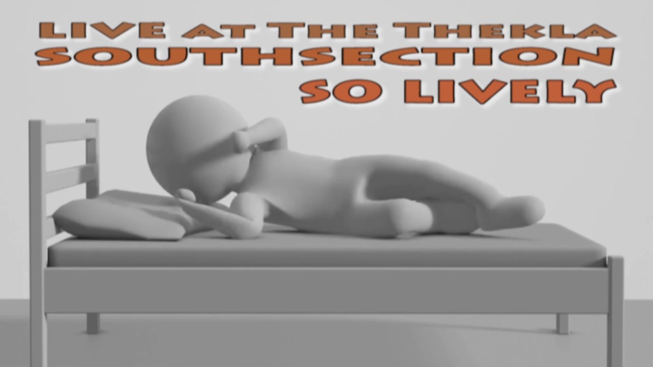 LIVE [AUDIO] @ The Thekla - So Lively - Southsection