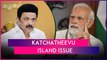 Katchatheevu Issue: Modi Slams DMK, Says ‘It Has Done Nothing To Safeguard Tamil Nadu’s Interests’