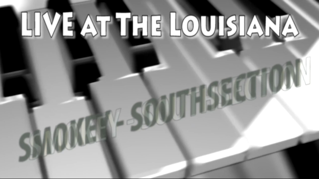 LIVE [AUDIO] @ The Louisiana - Smokey - Southsection