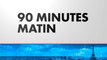 90 Minutes Matin (Émission du 01/04/2024)