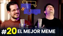 SASTRE Y MALDONADO Episodio 20: El mejor meme