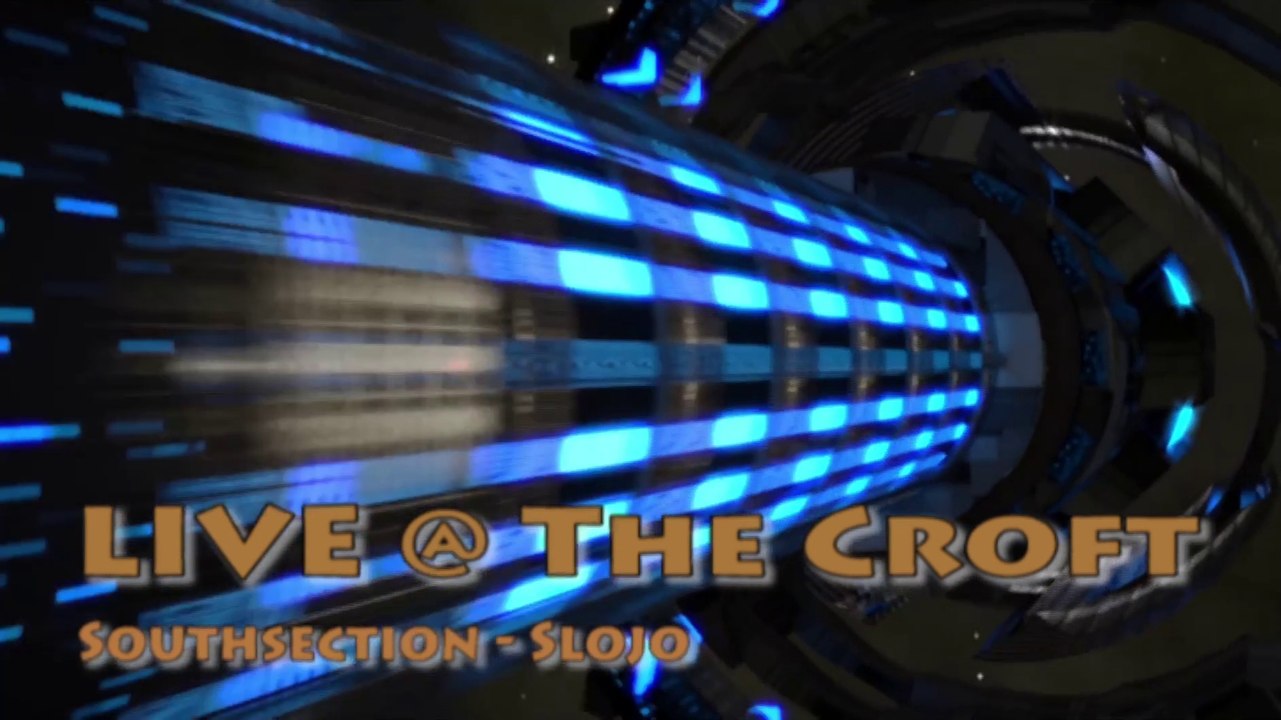 LIVE [AUDIO] @ The Croft - Slojo - Southsection