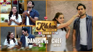 Danish Ali vs Chef Urooj | Kitchen Chemistry S3 - EP 4 | ARY Digital