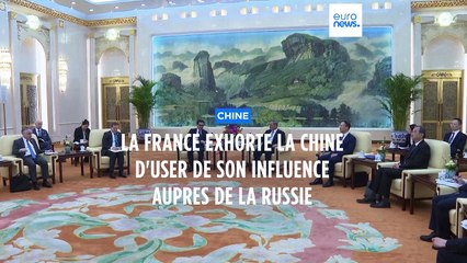 Ukraine : la France attend de la Chine "qu'elle passe des messages très clairs à la Russie"